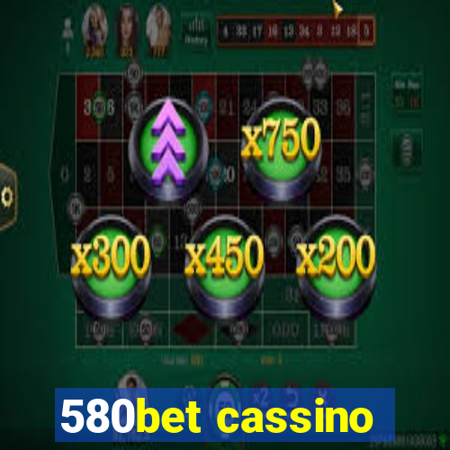 580bet cassino